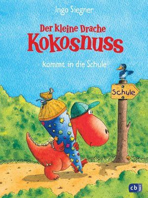 cover image of Der kleine Drache Kokosnuss kommt in die Schule